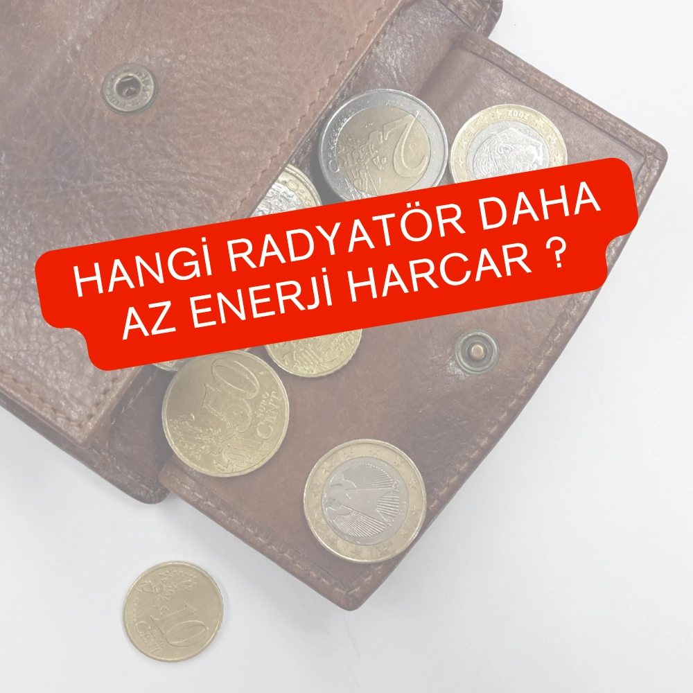 Hangi Radyatör Daha Az Doğalgaz Harcar? Tasarrufun Gerçek Sırrı Nedir?